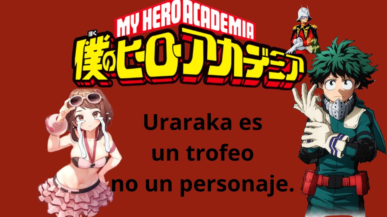 Uraraka es un trofeo