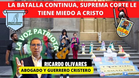LA BATALLA CONTINUA, SUPREMA CORTE LE TIENE MIEDO A CRISTO #SCJN #SiALosNacimientos
