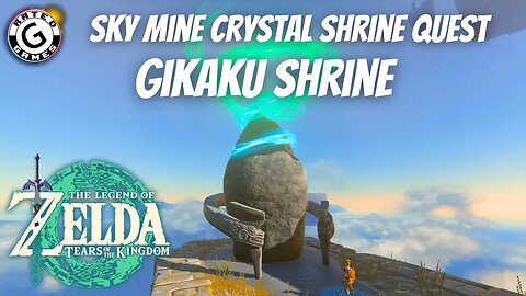 Sky Mine Crystal Shrine Quest - Gikaku Shrine - Tears of the Kingdom Shrines