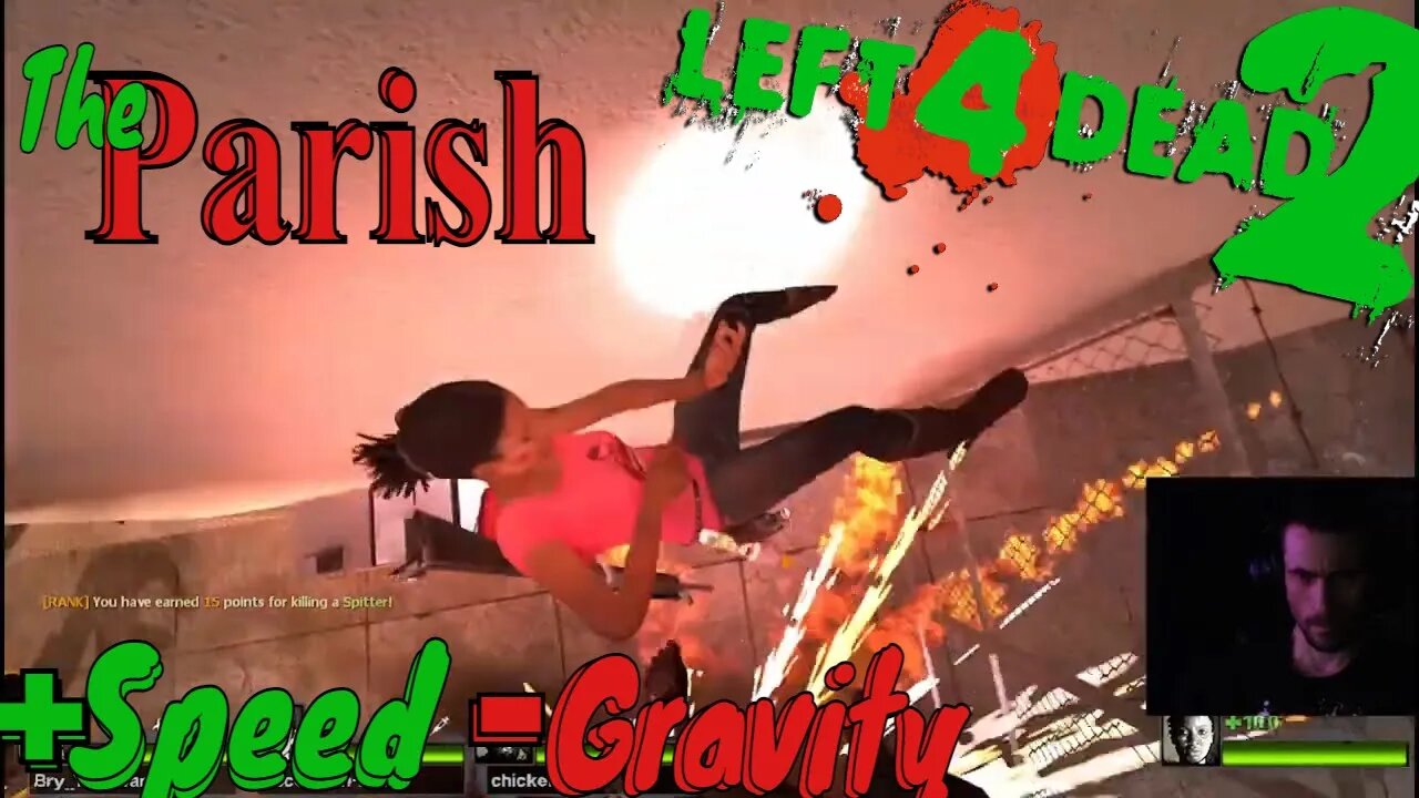 + Speed - Gravity, The Parish, Expert! Elixe plays: Left 4 Dead 2