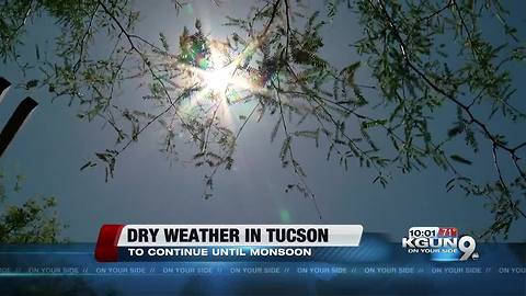 Dry weather to stay until monsoon