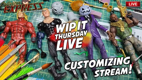 Customizing Action Figures - WIP IT Thursday Live - Episode #2 - Painting, Sculpting, and More!
