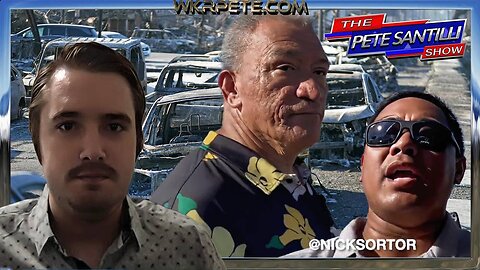 NICK SORTOR UNVEILS WHAT REALLY HAPPENED IN LAHAINA MAUI