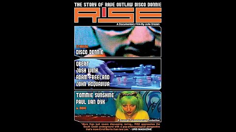 Rise: The Story Of Rave Outlaw Disco Donnie
