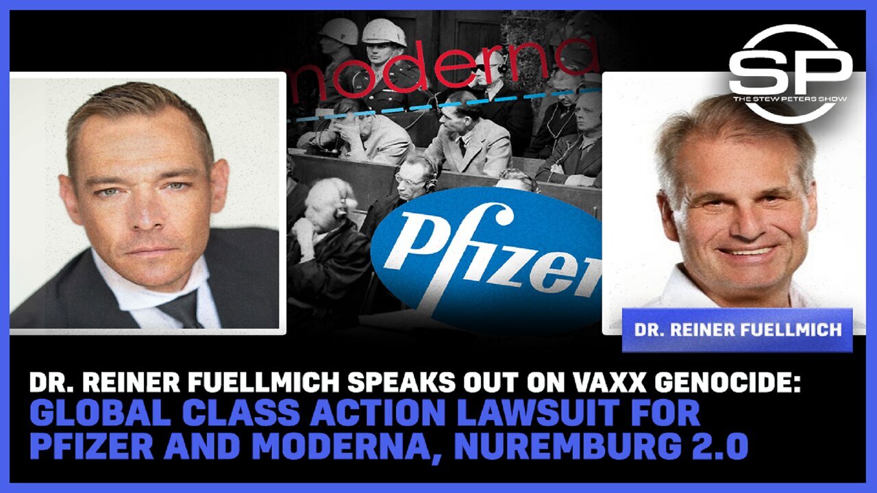 Worldwide Covid-19 Shots Genocide by Dr. Reiner Fuellmich and Stew Peters