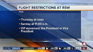 Flight restrictions in Lee County ahead of VIP arrival