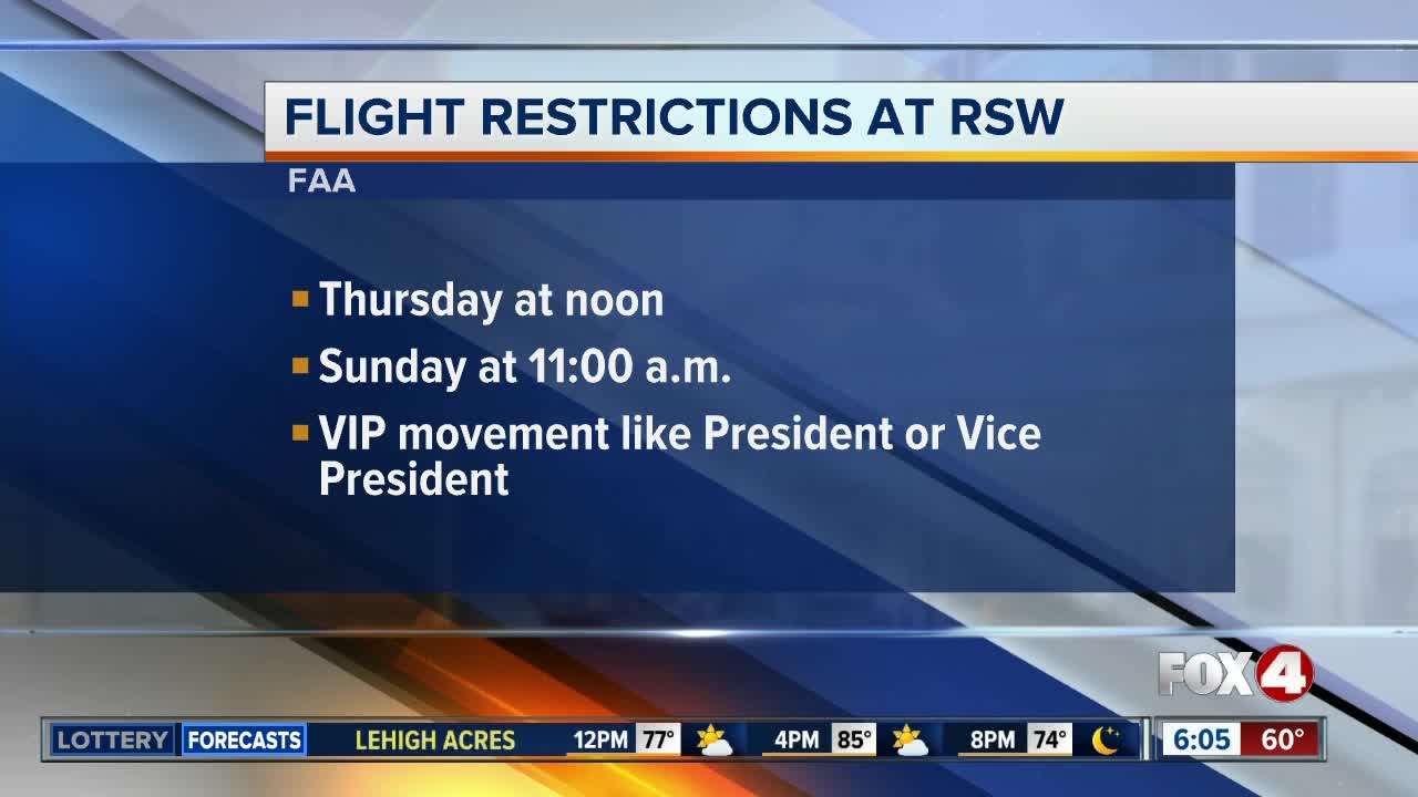 Flight restrictions in Lee County ahead of VIP arrival