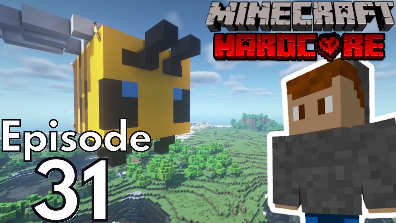 Hardcore Minecraft : Ep 31 "Bee's..."