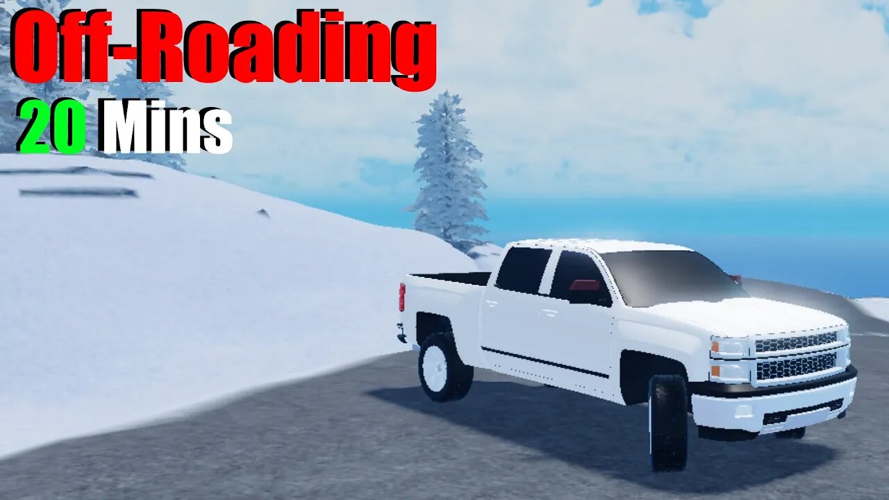 Roblox - Off-Roading (20 Mins)