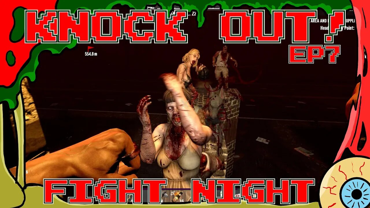 Knock Out! Episode 7- Fight Night! - 7 Days to Die Alpha21