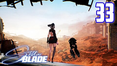 She Started A Summer Camp (Not The Fun Kind) - Stellar Blade : Part 33