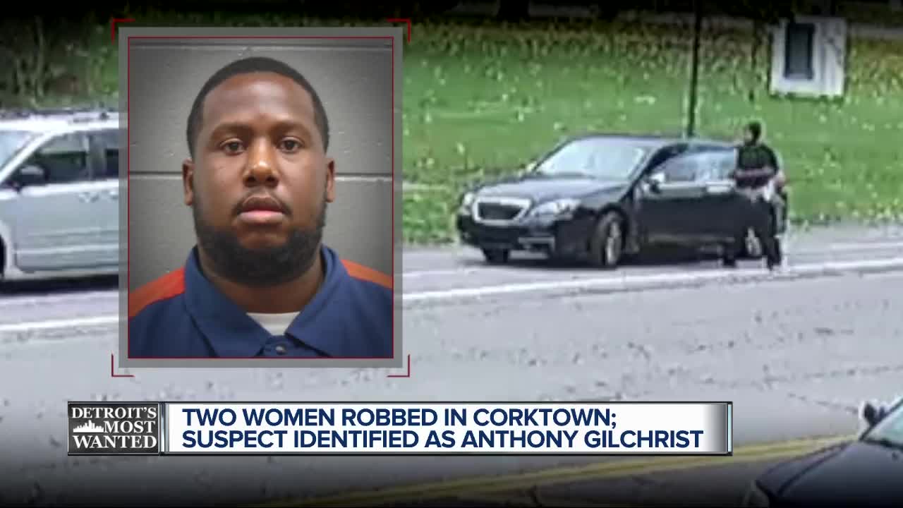 Detroit's Most Wanted: Anthony Gilchrist allegedly robbed women near Corktown