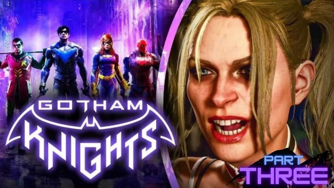 Gotham Knights | Part Three LIVE