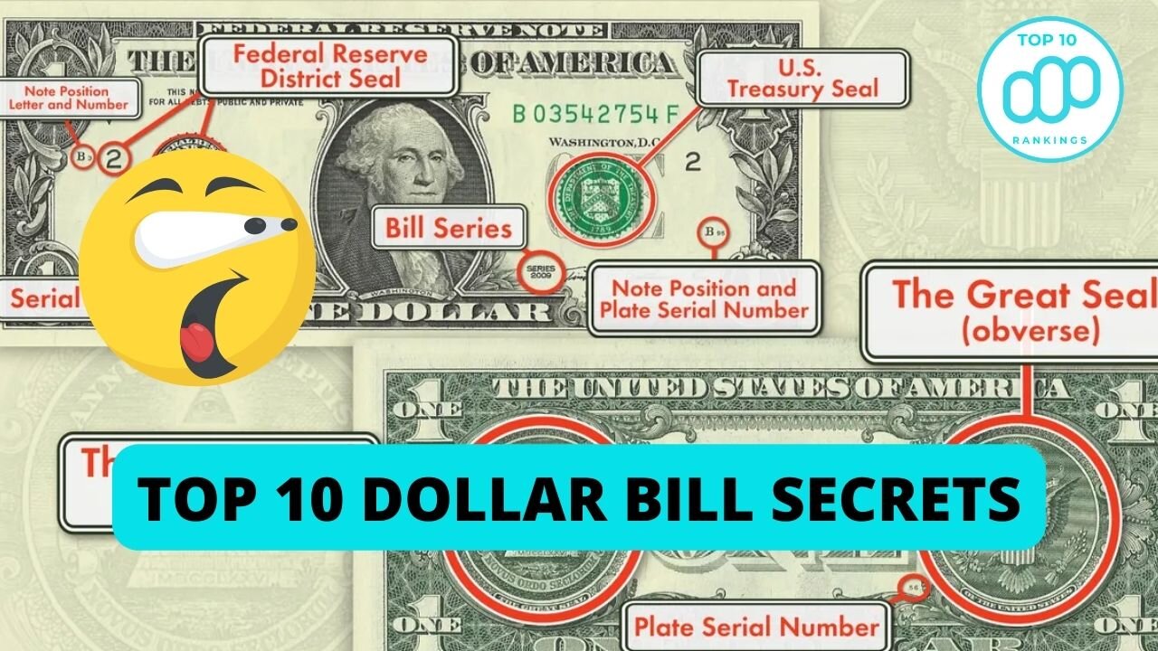 Top 10 Dollar Bill Secrets