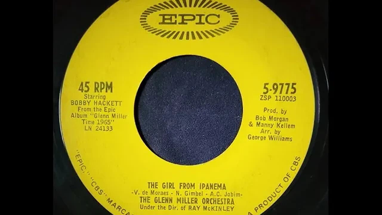 The Glenn Miller Orchestra, Bobby Hackett – The Girl From Ipanema