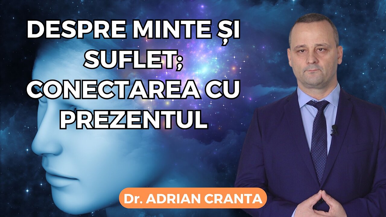 Despre minte și suflet; conectarea cu prezentul