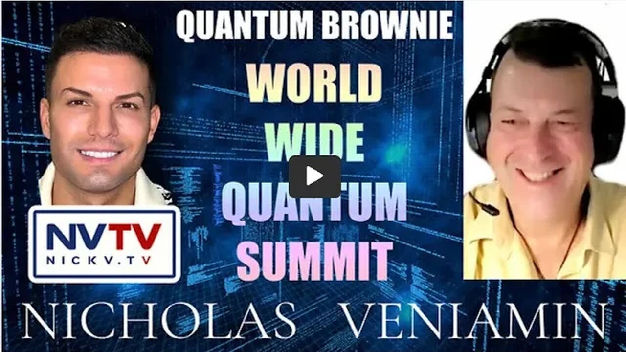 Quantum Brownie Discusses World Wide Quantum Summit with Nicholas Veniamin