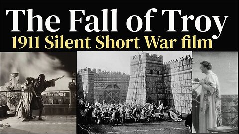 The Fall of Troy (1911 Silent Short War film)