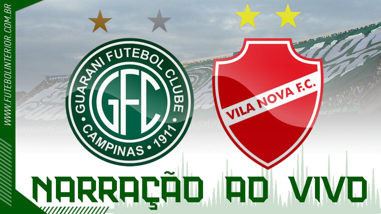 🔴 GUARANI X VILA NOVA | 07/10/23 - BRASILEIRÃO SÉRIE B - [AO VIVO]