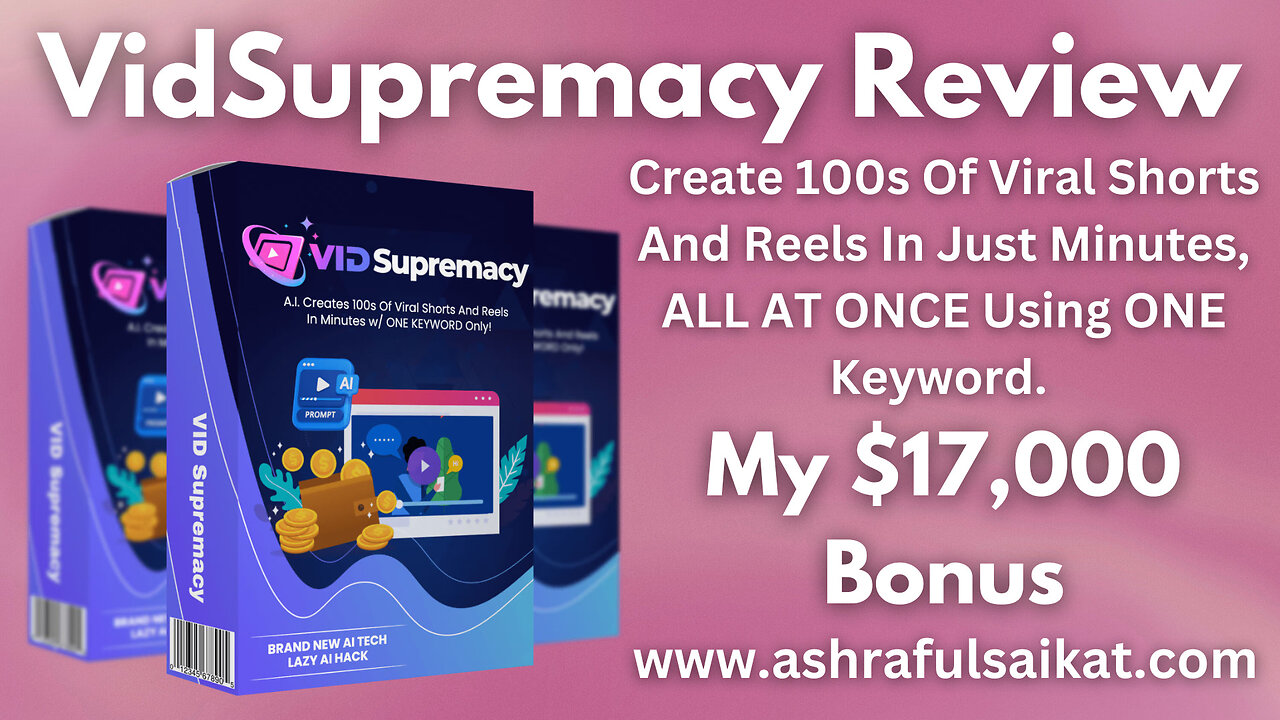 VidSupremacy Review – Create Viral Shorts And Reels (Ram Rawat)