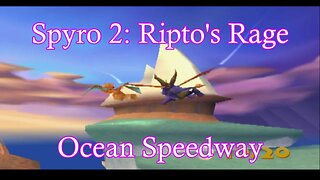 Spyro 2: Ripto's Rage (Ocean Speedway) **Orb and Gems**