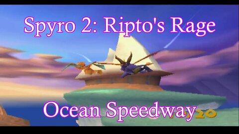 Spyro 2: Ripto's Rage (Ocean Speedway) **Orb and Gems**