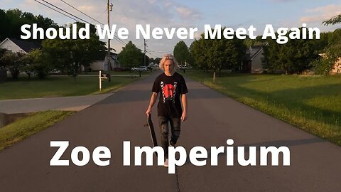 Zoe Imperium - Should We Never Meet Again (official visualizer)