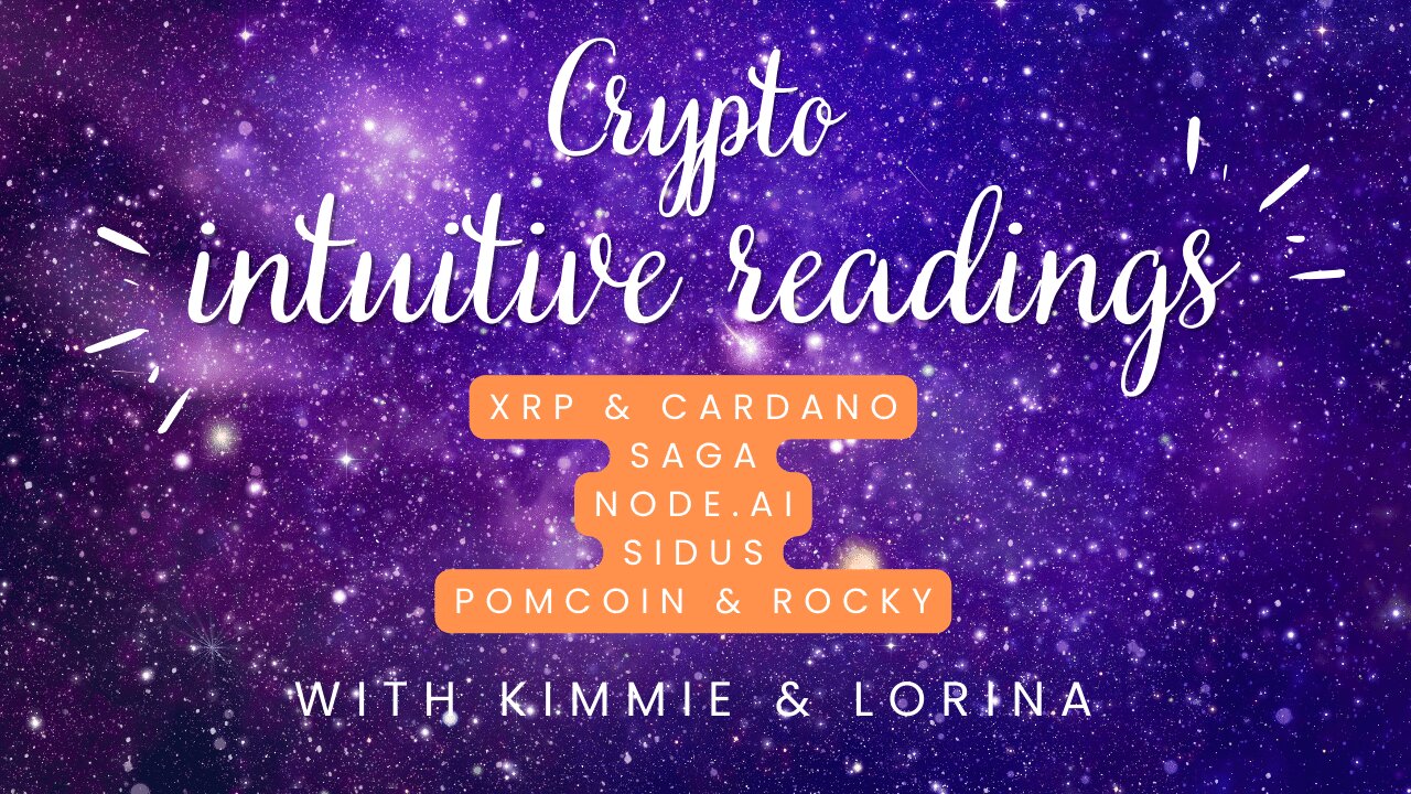 Intuitive Readings Sidus, Node AI (GPU), XRP, Cardano (ADA), Saga, Pomcoin on SOL and Rocky on BASE