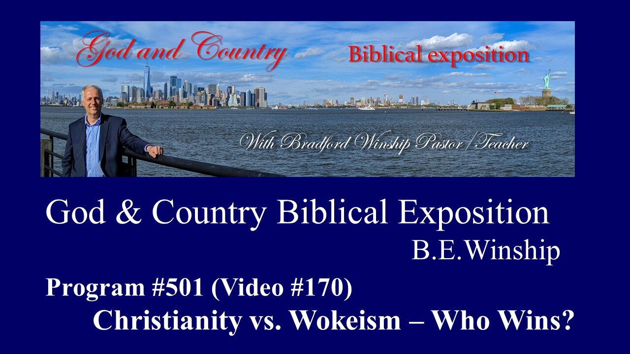 #501 (Video 170) Christianity vs Wokeism, Who Wins?