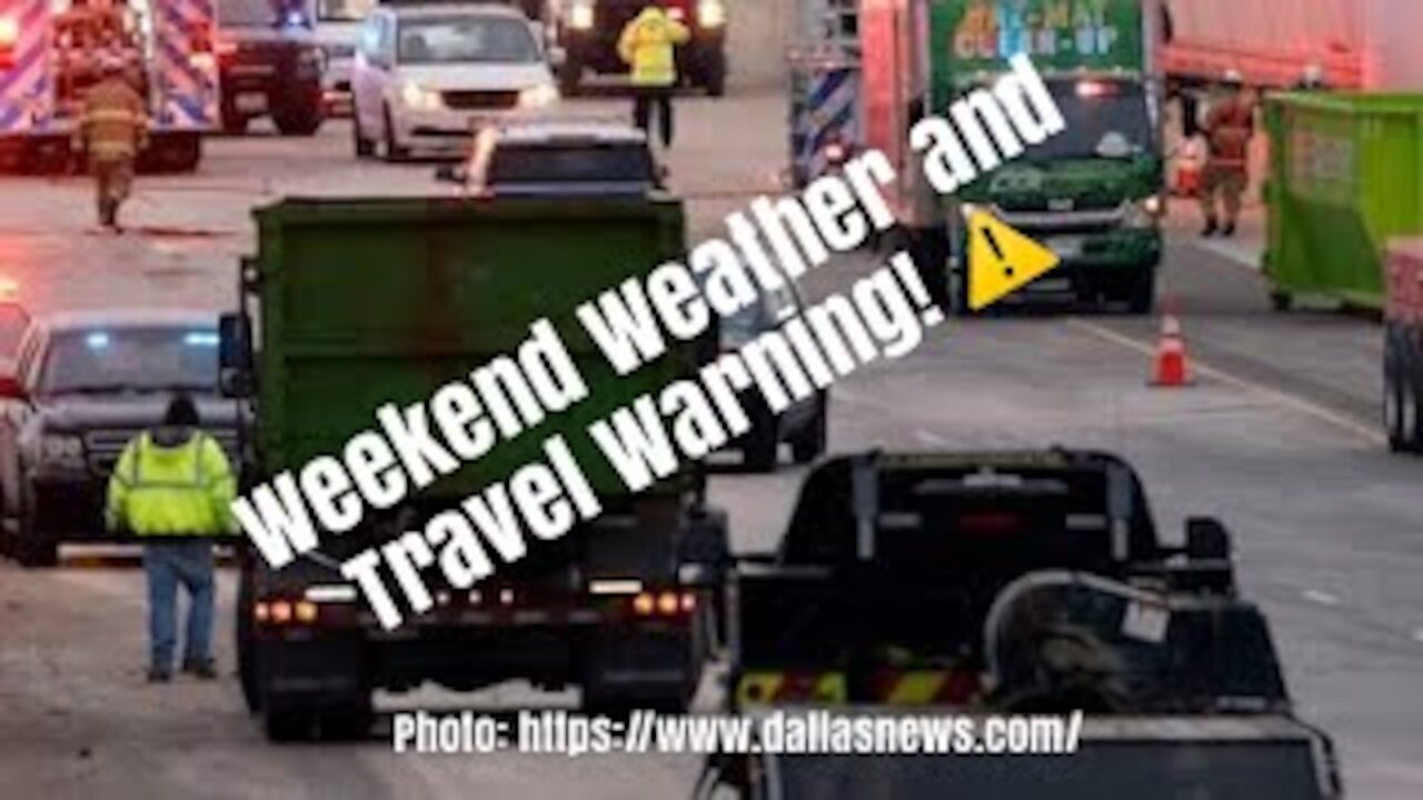 Weekend Travel Warning