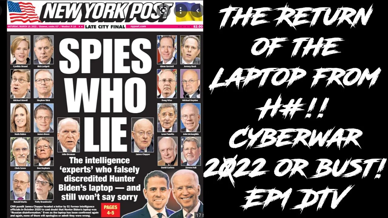 The Return of the Laptop from H#!! Cyberwar 2022 or bust! Ep1 DTV