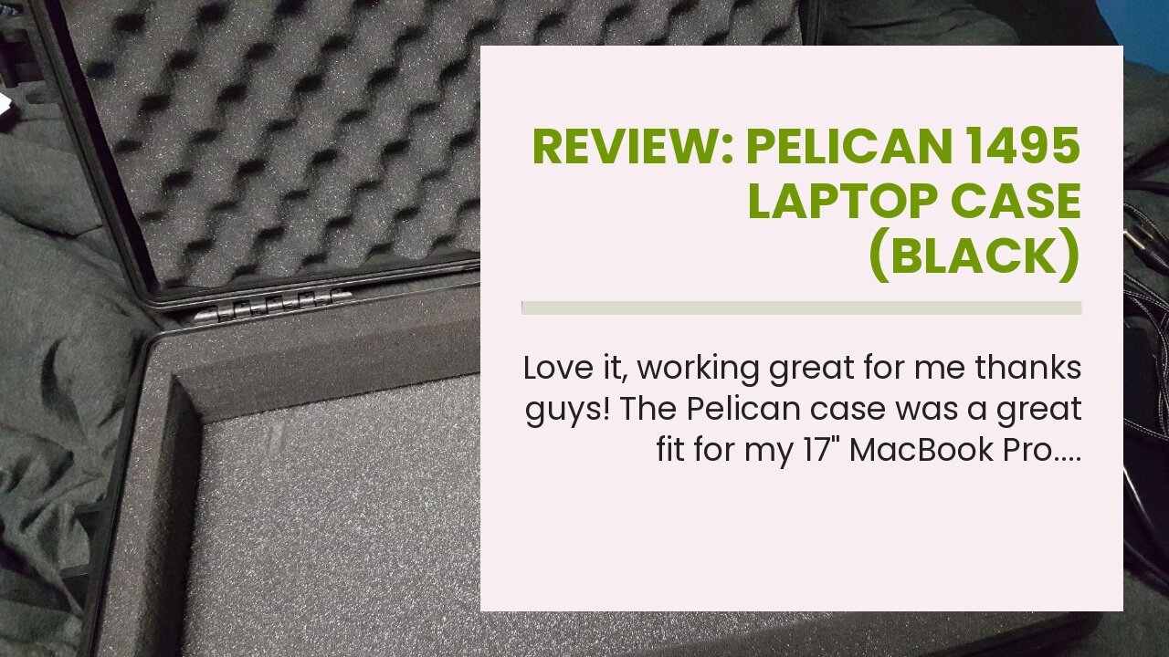 Review: Pelican 1495 Laptop Case (Black)