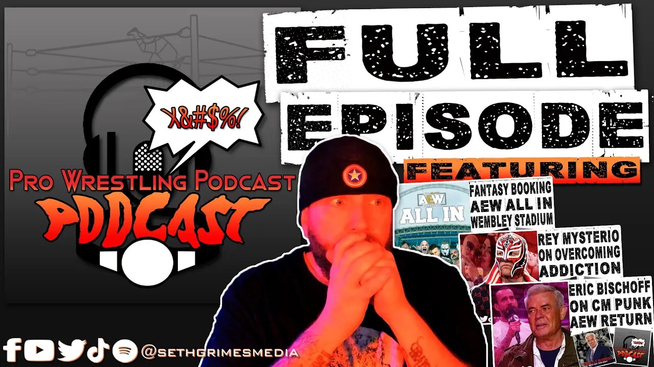AEW Going All In on CM Punk? | Pro Wrestling Podcast Podcast Ep 077 Full Episode #wweraw #aew