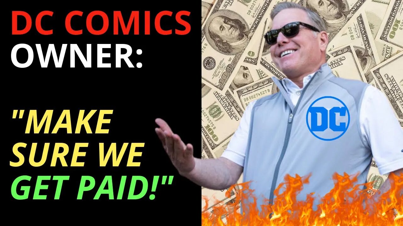 DC Comics Owner: Make Sure We Get Paid!