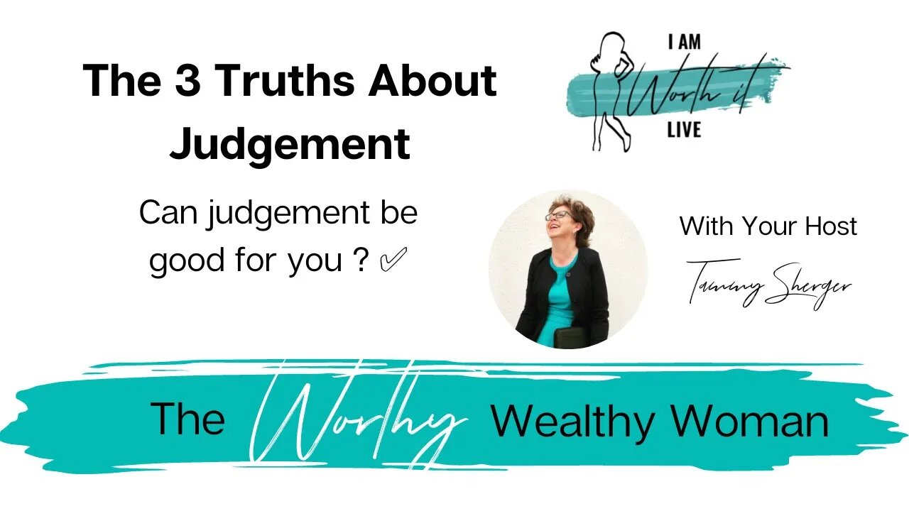 Can Judgement be GOOD for YOU The 3 Truths about Judgement