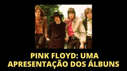 PINK FLOYD: UMA APRESENTAÇÃO DOS ÁLBUNS | ROCK PROGRESSIVO E EXPERIÊNCIA ESTÉTICA