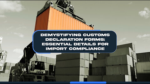 Key Information for Completing Customs Declaration Forms