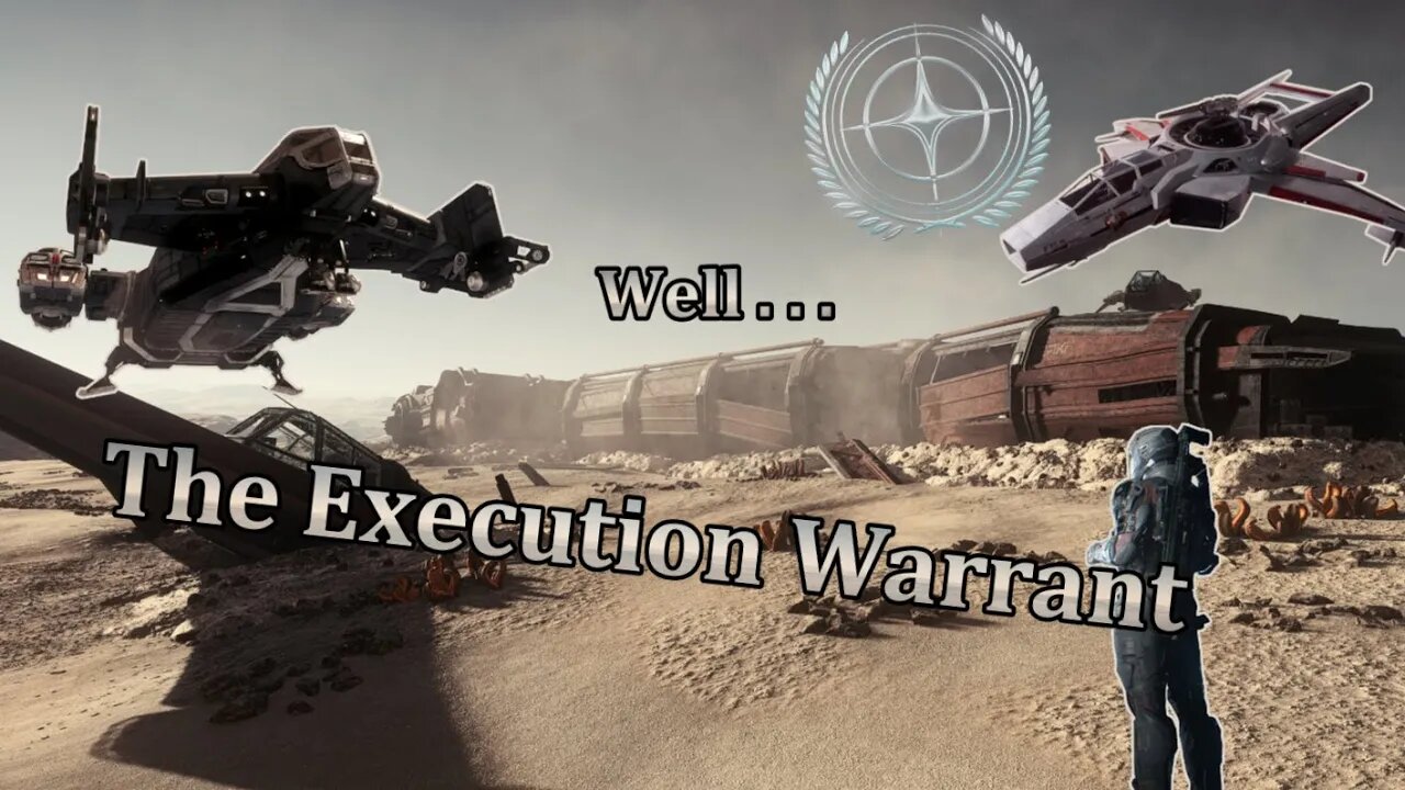 Star Citizen - Execution Warrant