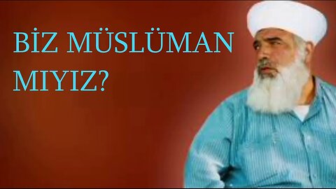#timurtaşhocasohbetleri HOCA EFENDİ SOHBETLERİ (BİZ MÜSLÜMAN MIYIZ?)