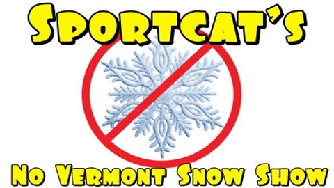 Sportcat’s Para OR Normal Guyz l The No Vermont Snow Show!