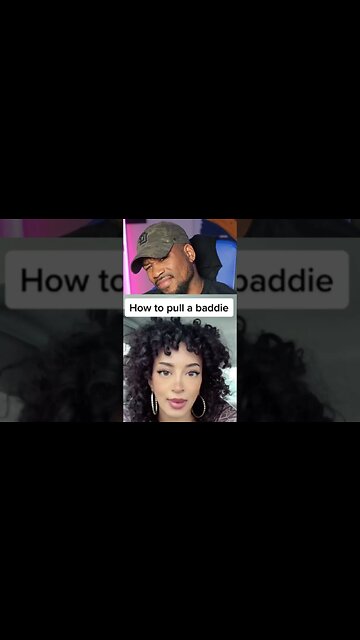 HOW TO PULL A BADDIE?