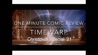 BoomerCast - One Minute Comic Review TIMEWARP EDITION featuring Christmas Special ‘21!