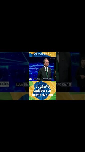 DEBATE BAND- BOLSONARO X LULALAU TONTO MENTIROSO FOI REPREENDIDO. #shorts