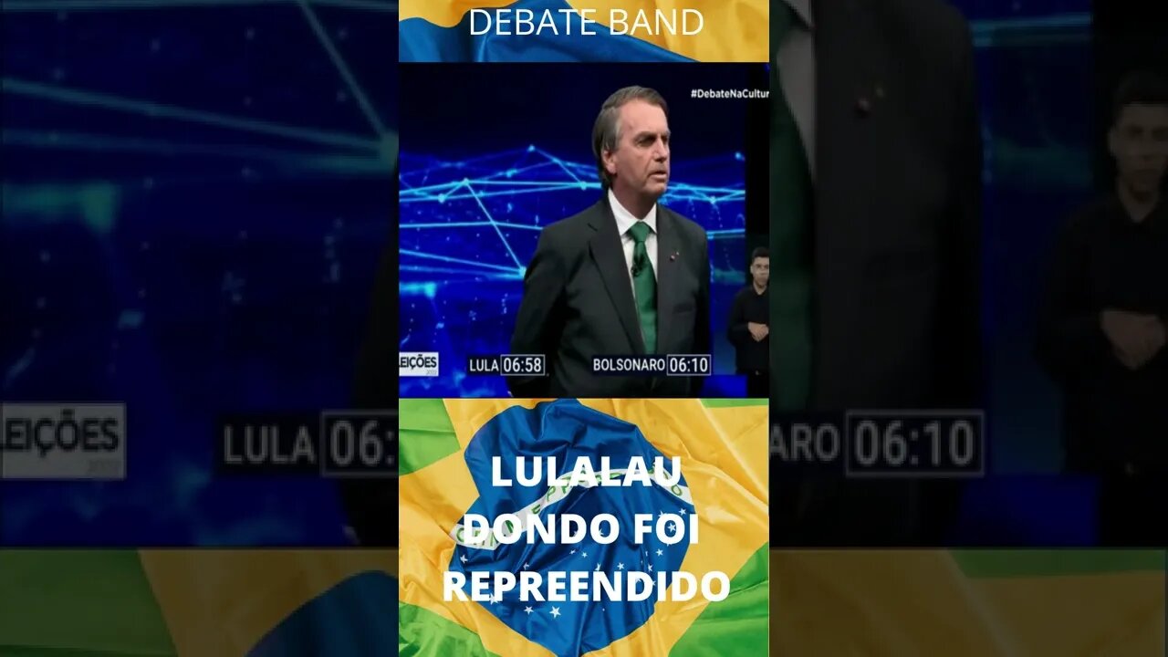 DEBATE BAND- BOLSONARO X LULALAU TONTO MENTIROSO FOI REPREENDIDO. #shorts