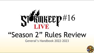 The Stormkeep LIVE #16 - Season 2 Rules Review (GHB 2022-2023)