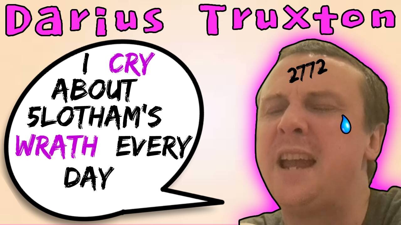 Darius Truxton Cries On YouTube Every Day About My Wrath - 5lotham