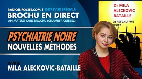 Le Psychiatrie noire avec Dr. Mila Aleckovic Bataille