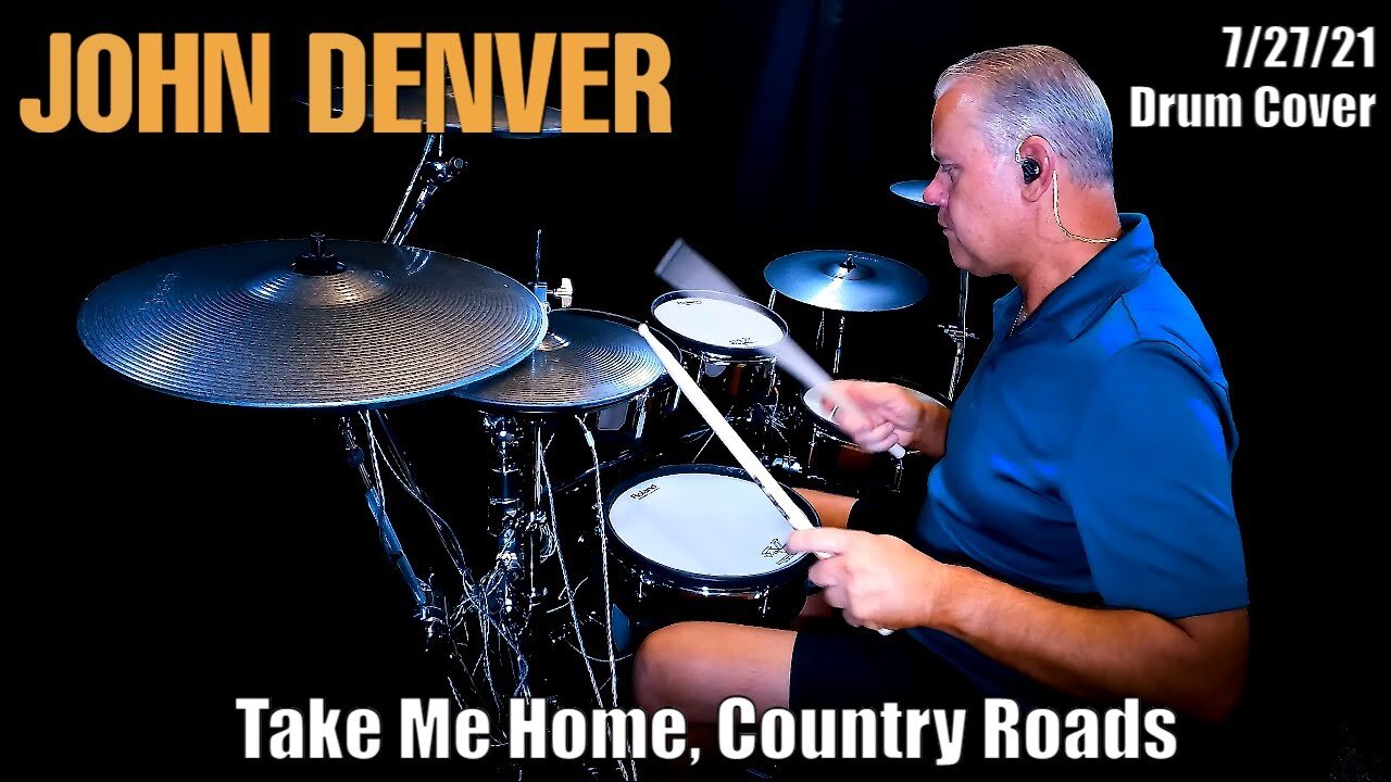 John Denver - Take Me Home, Country Roads - Drum Cover (4K)