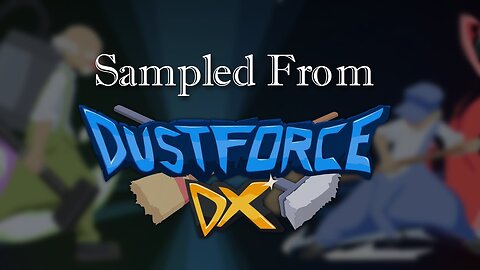 Dustforce Remixes (July 2020)