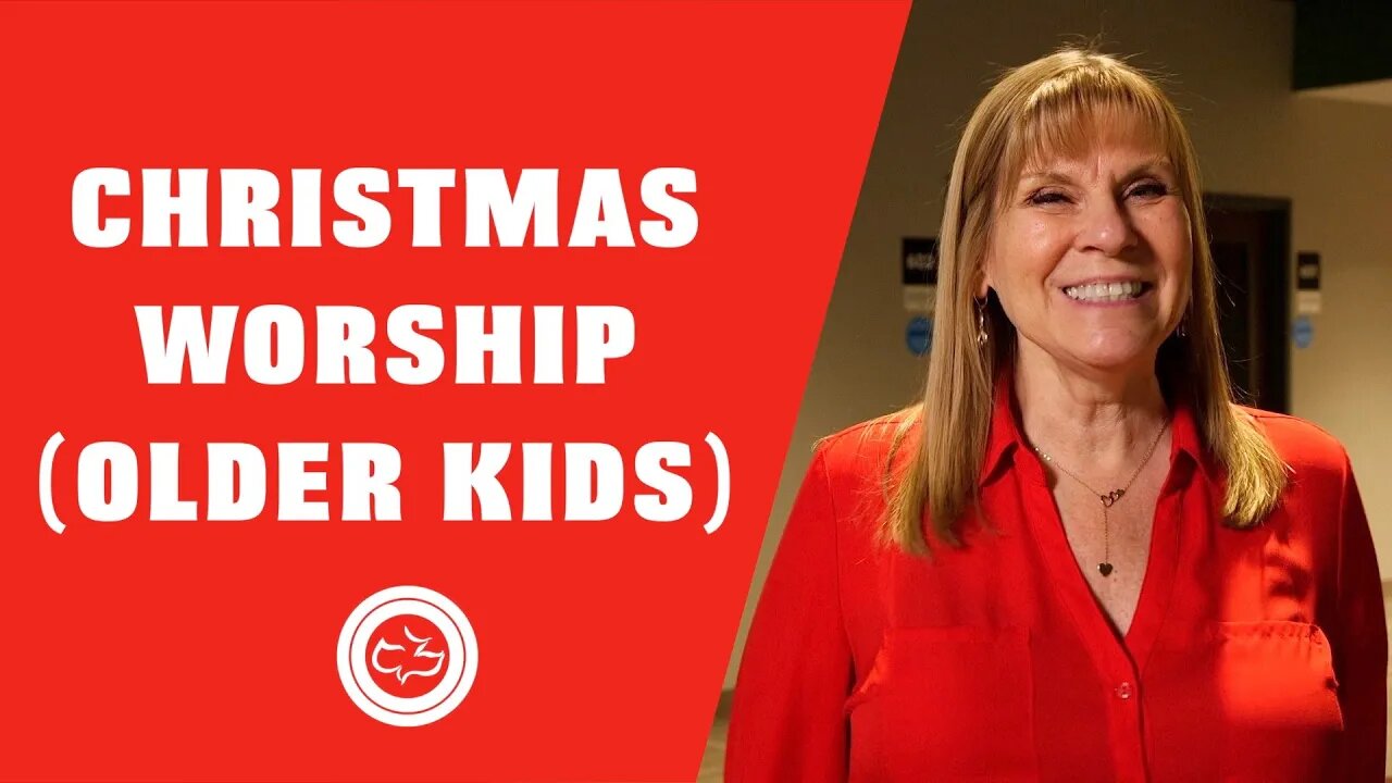 Children's Ministry Christmas Worship (Older Kids)